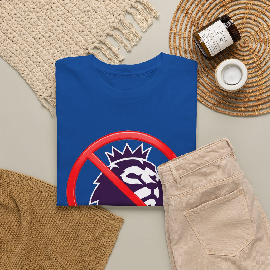 No to the Premier League Tee — Anti-Premier Soccer Protest Shirt