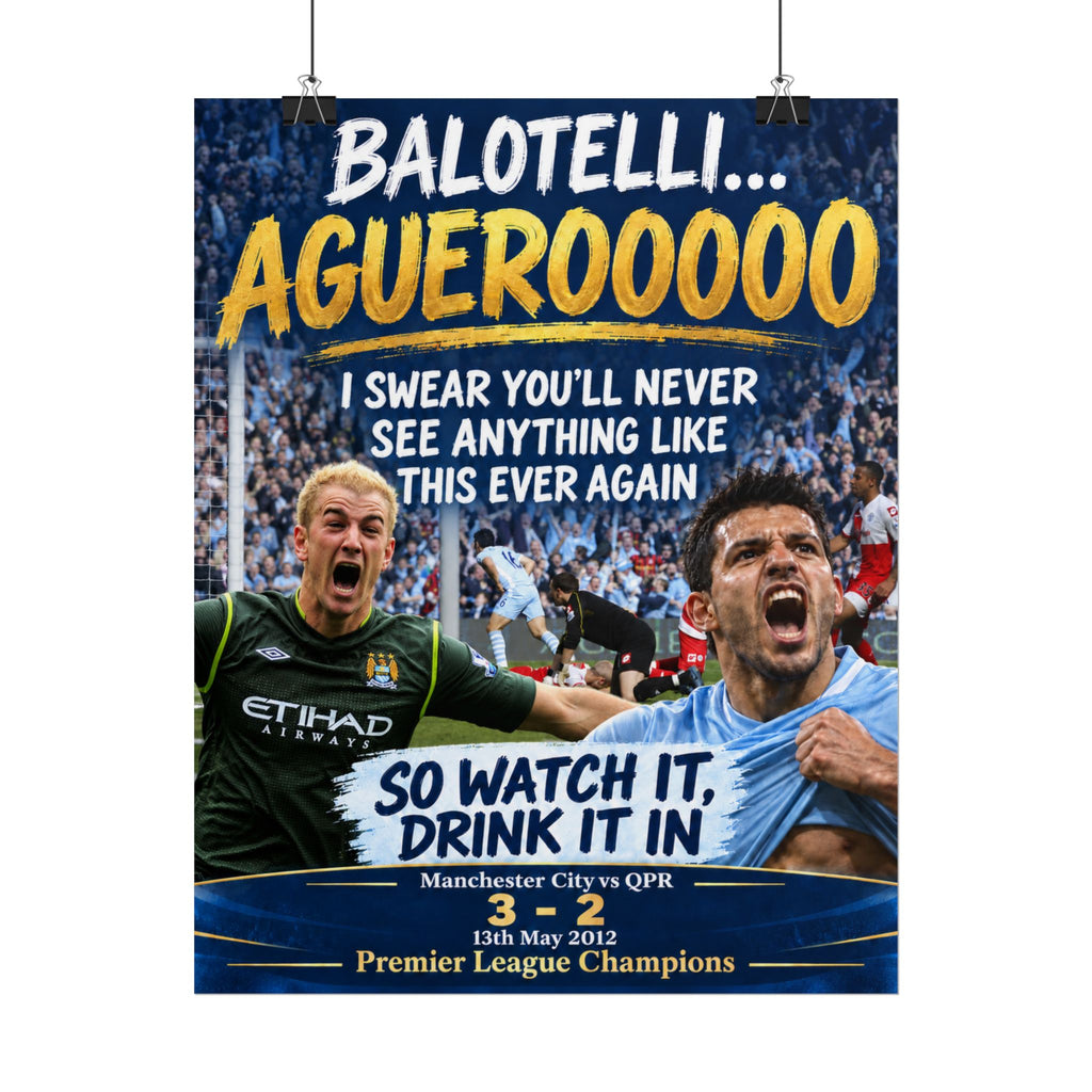 Poster — "Balotelli... Aguerooooo" Manchester City 2012 Premier League Champions
