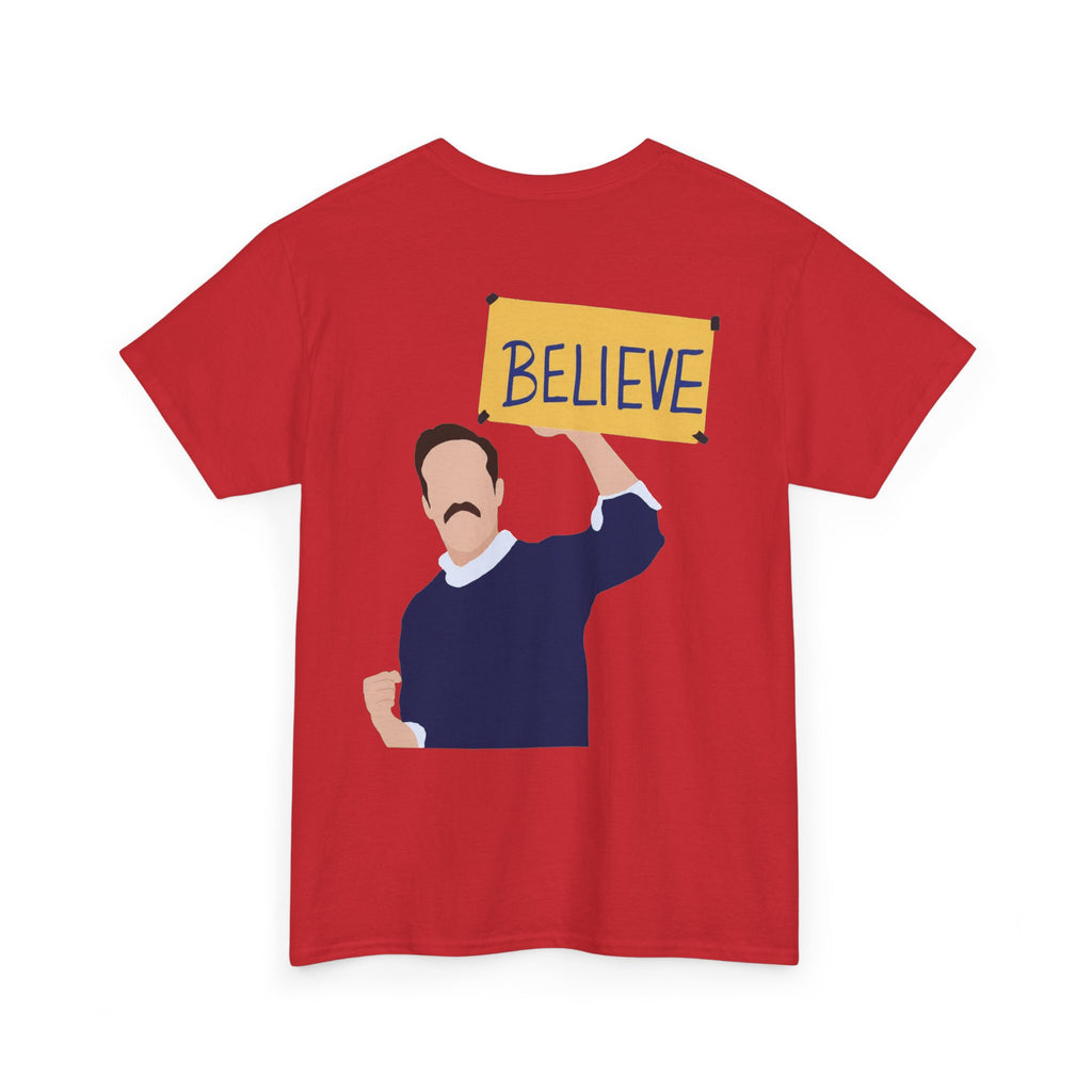 Ted Lasso Inspired "Believe" Tee — Inspirational TV Fan Shirt Cotton T-Shirt