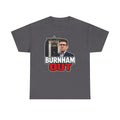 Andy Burnham Out Political Satire T‑Shirt — "Burnham Out" Protest Tee