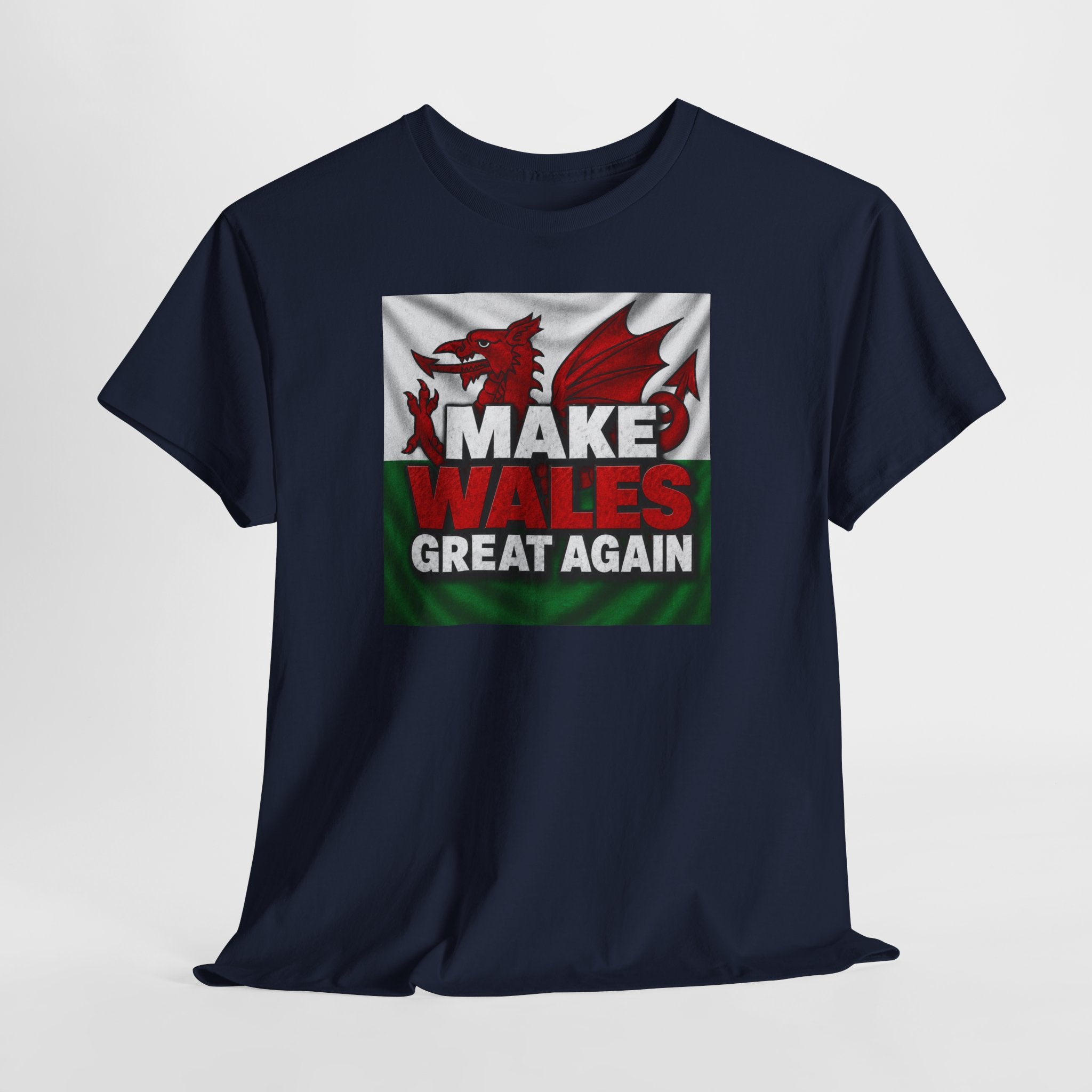 Make Wales Great Again T-Shirt — Welsh Flag Dragon Political Slogan Tee