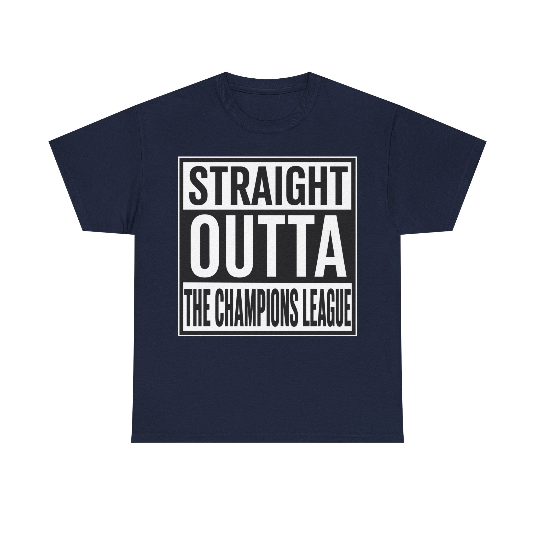 Straight Outta The Champions League T-Shirt