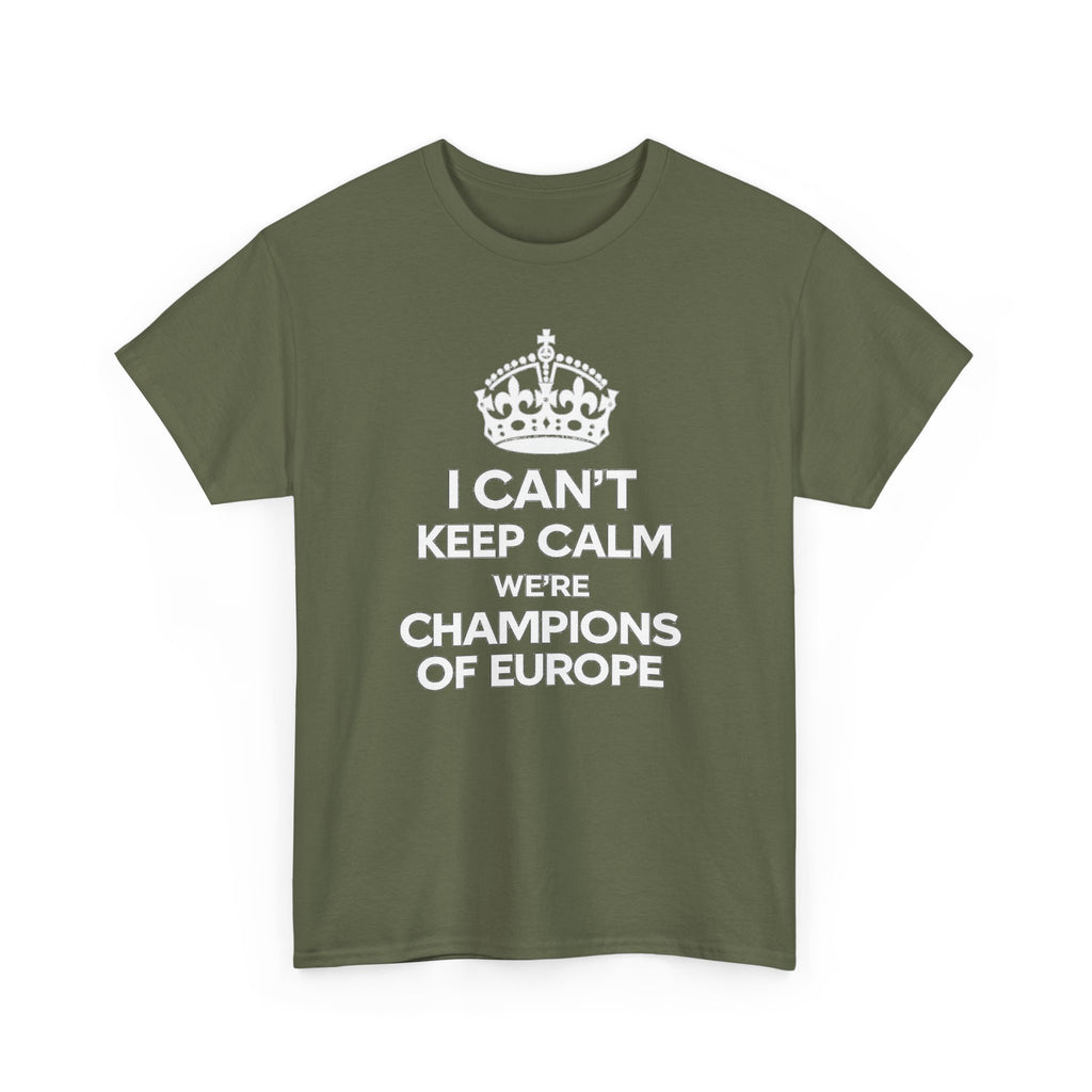 Champions of Europe T‑Shirt — "I Can't Keep Calm, We're Champions of Europe" Soccer Fan Tee