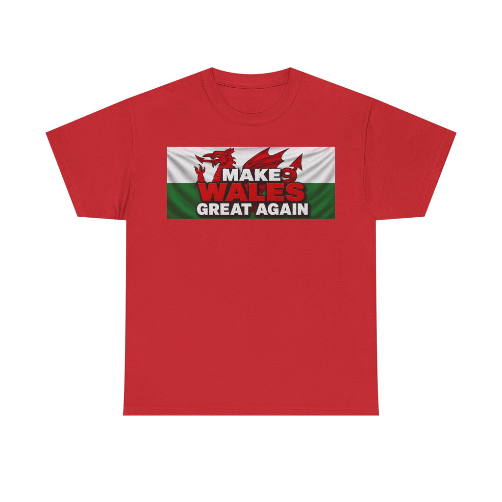 Wales Pride T-Shirt — 'Make Wales Great Again' Welsh Dragon Tee