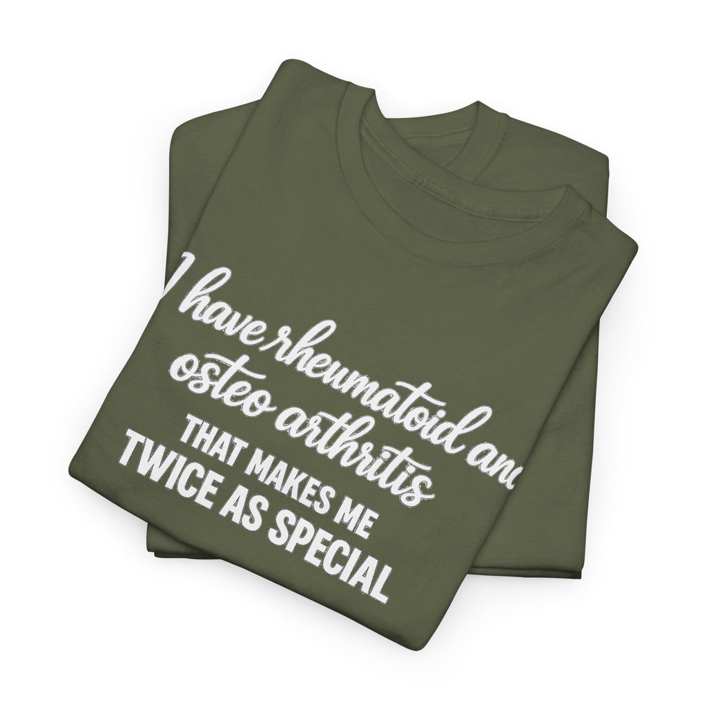 Rheumatoid & Osteoarthritis Awareness T-Shirt – "Twice As Special"