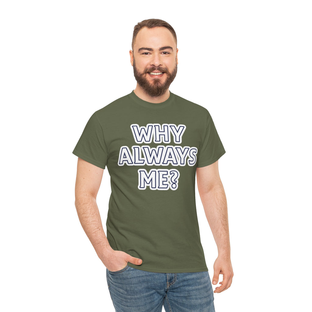 "Why Always Me?" Manchester City Inspired Graphic Tee