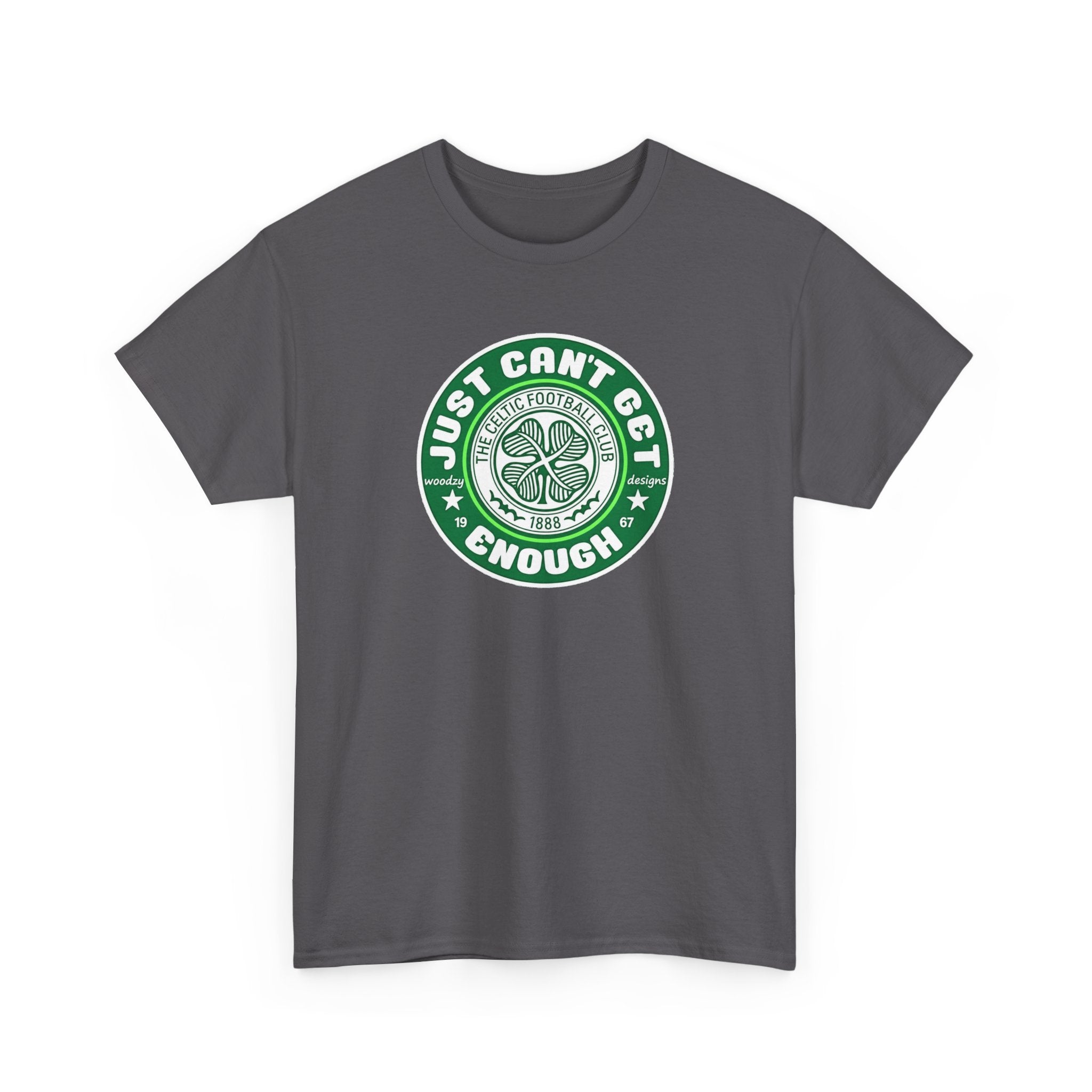 Celtic T-Shirt — "Just Can't Get Enough" Green Shamrock St. Patrick's Day Tee