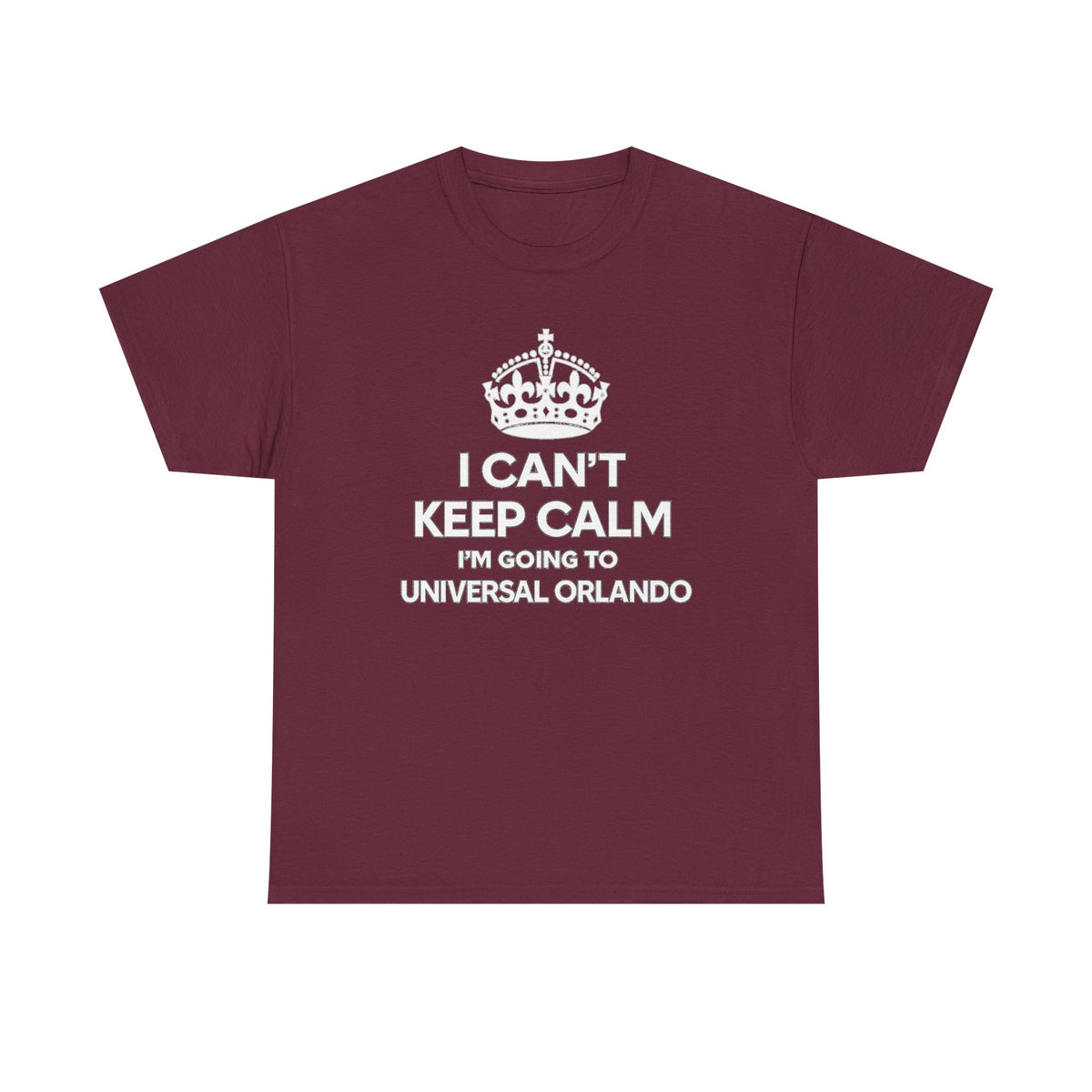 I Can't Keep Calm I'm Going to Universal Orlando T-Shirt