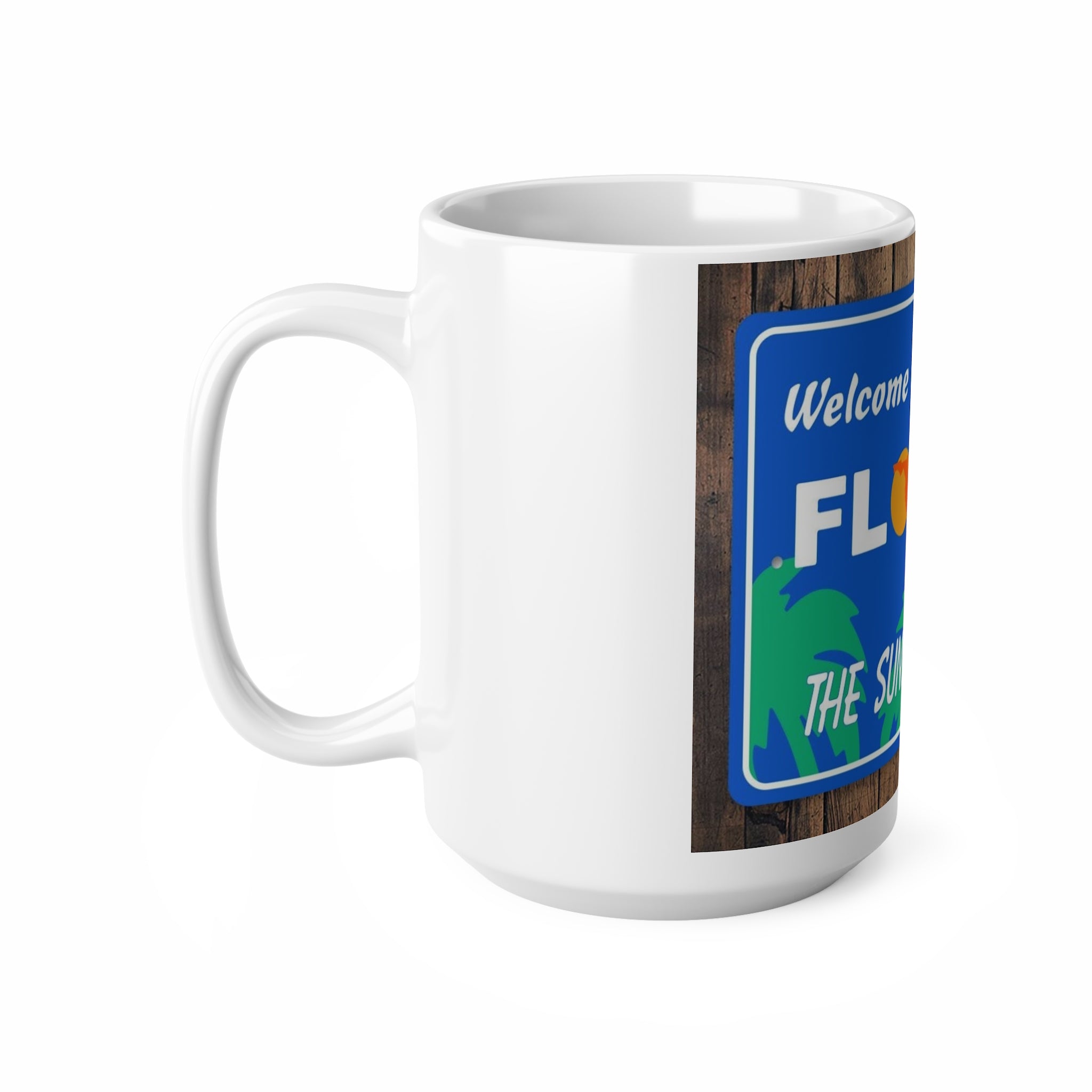 Florida 'Welcome to Florida - The Sunshine State' Ceramic Coffee Mug (11oz, 15oz)