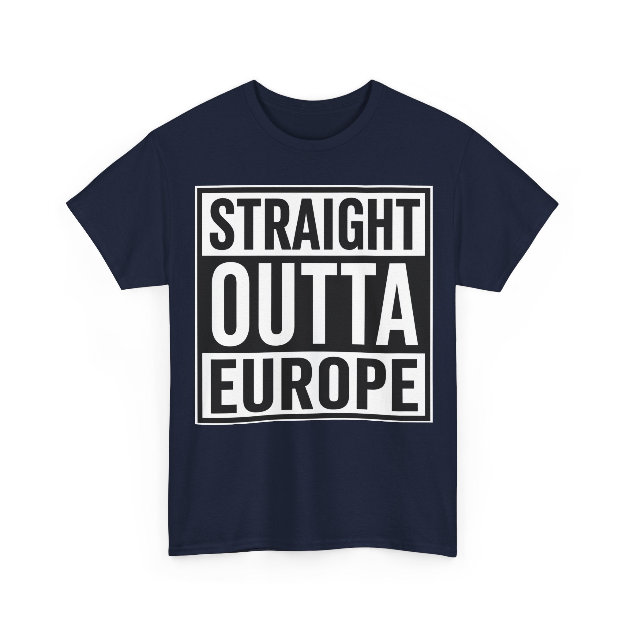 Straight Outta Europe T-Shirt — Bold Black Box Graphic Tee