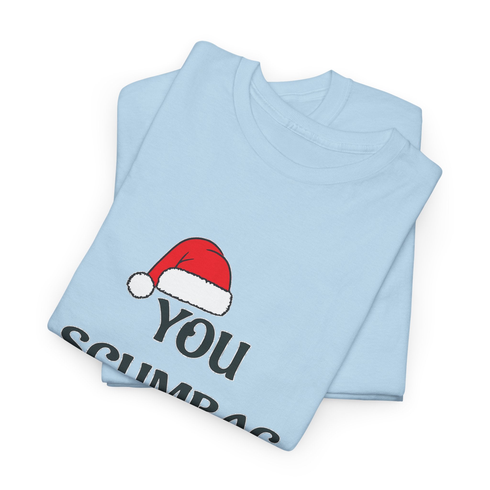 T-Shirt - 'You Scumbag You Maggot' Funny Christmas Novelty Tee