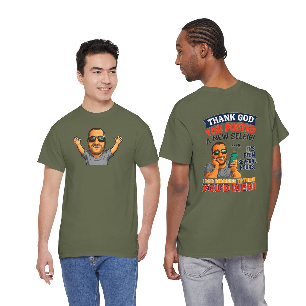 T-Shirt — "Thank God You Posted a New Selfie!" Funny Selfie Tribute Tee