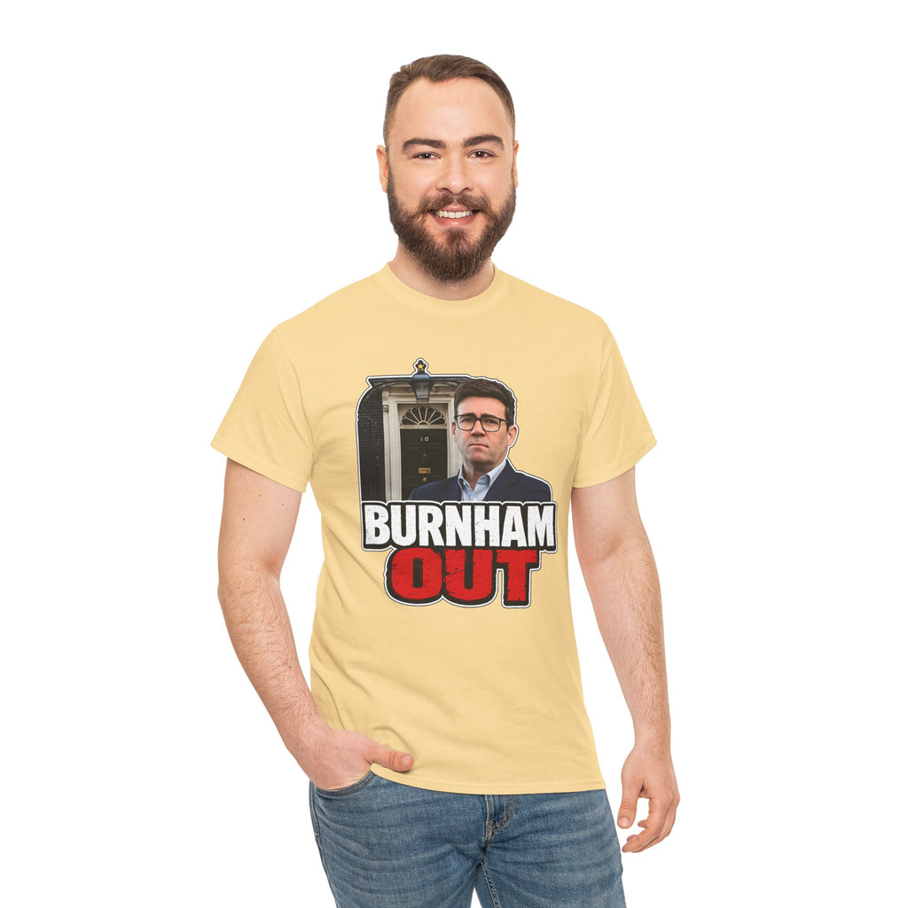 Andy Burnham Out Political Satire T‑Shirt — "Burnham Out" Protest Tee
