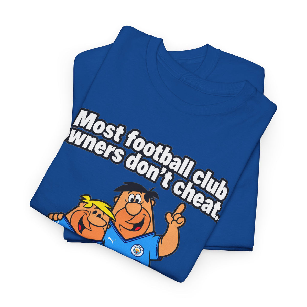 Manchester City Charges T‑Shirt — “Most Football Club Owners Don’t Cheat… but Abu Dhabi Dooo!”