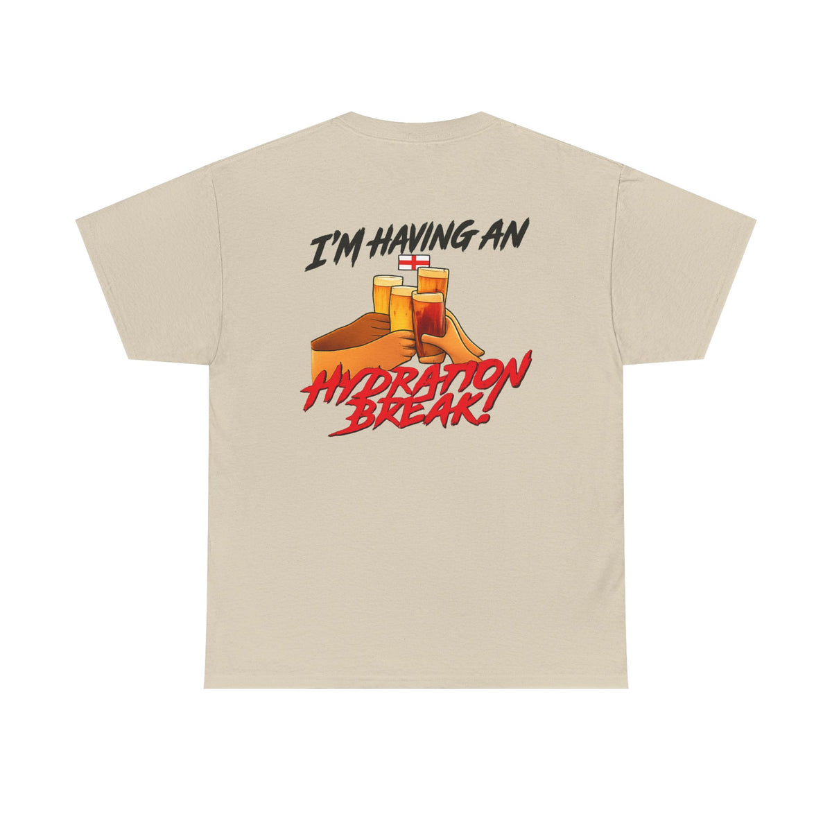England Hydration Break T‑Shirt — "I'm Having an Hydration Break" Sports Tee