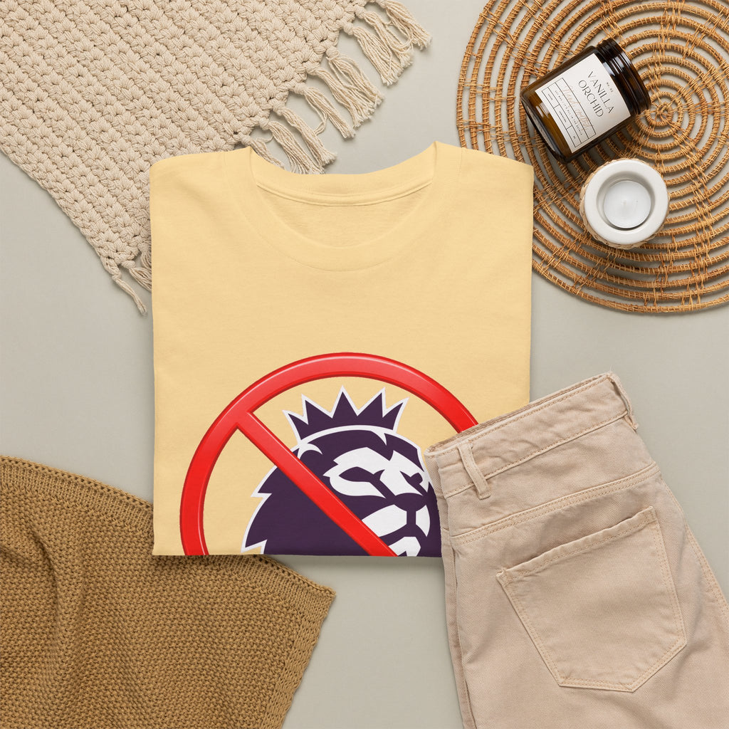 No to the Premier League Tee — Anti-Premier Soccer Protest Shirt