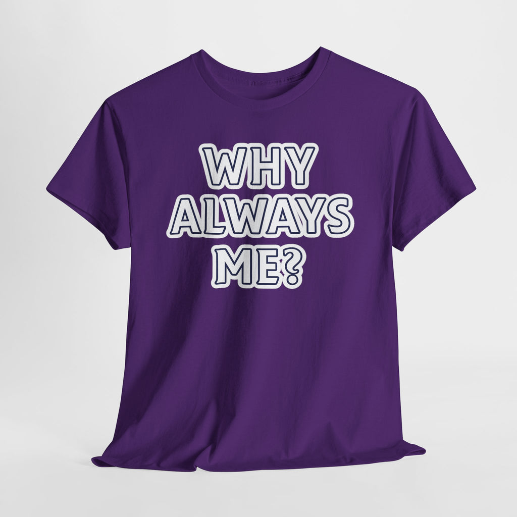 "Why Always Me?" Manchester City Inspired Graphic Tee