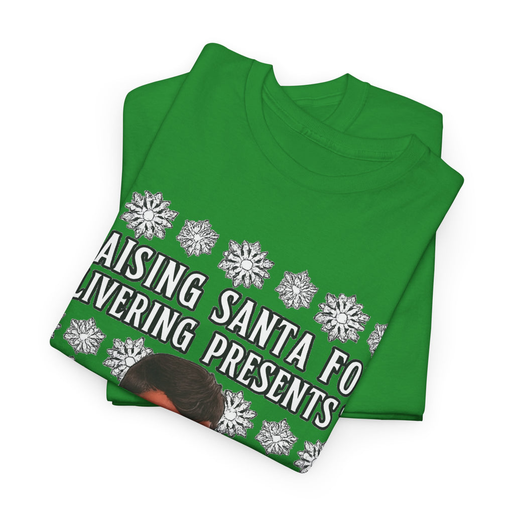 Funny Christmas Tee — "Praising Santa for Delivering Presents? That's His Job!" Holiday Graphic Shirt