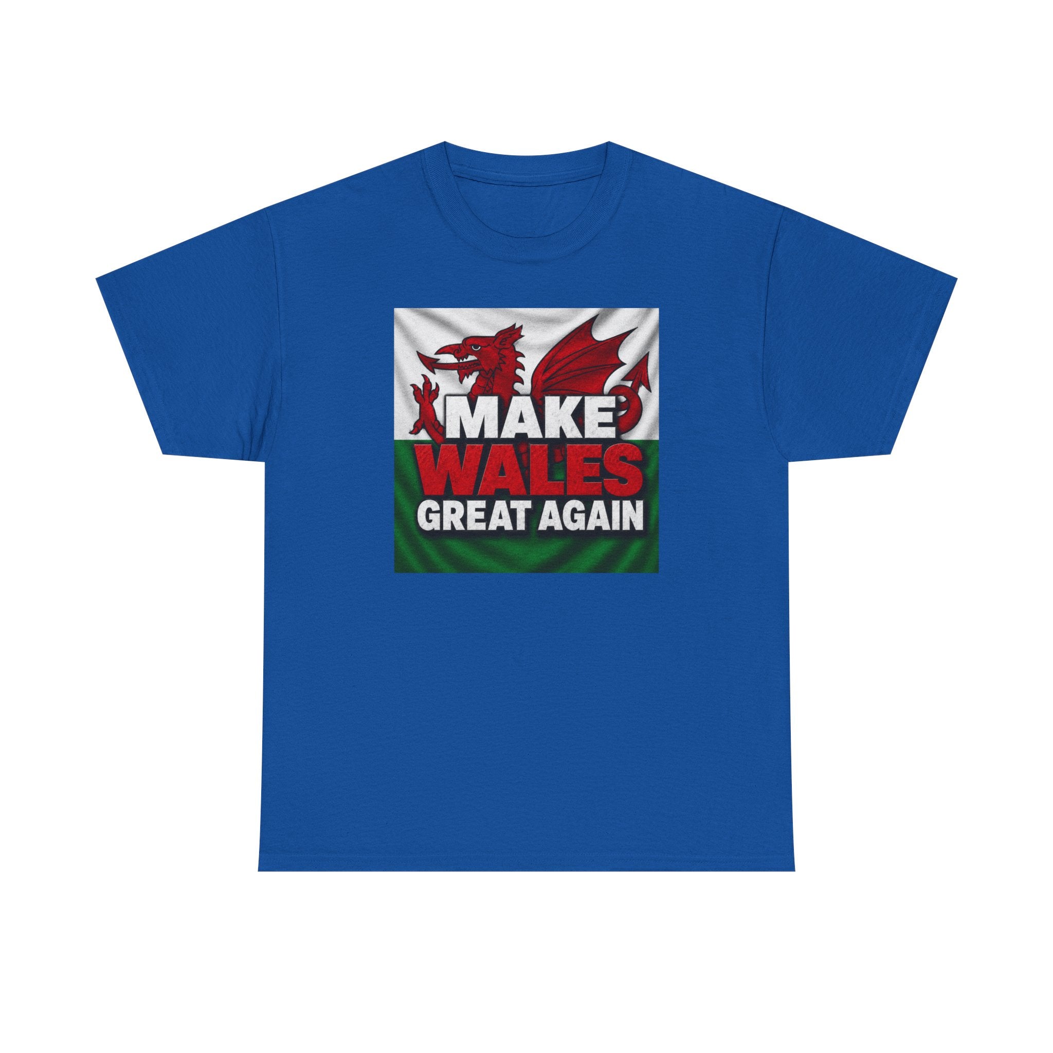 Make Wales Great Again T-Shirt — Welsh Flag Dragon Political Slogan Tee
