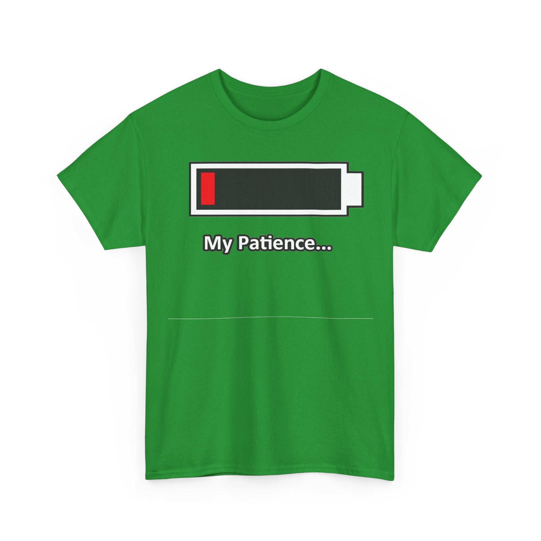 Low Battery “My Patience…” T-Shirt