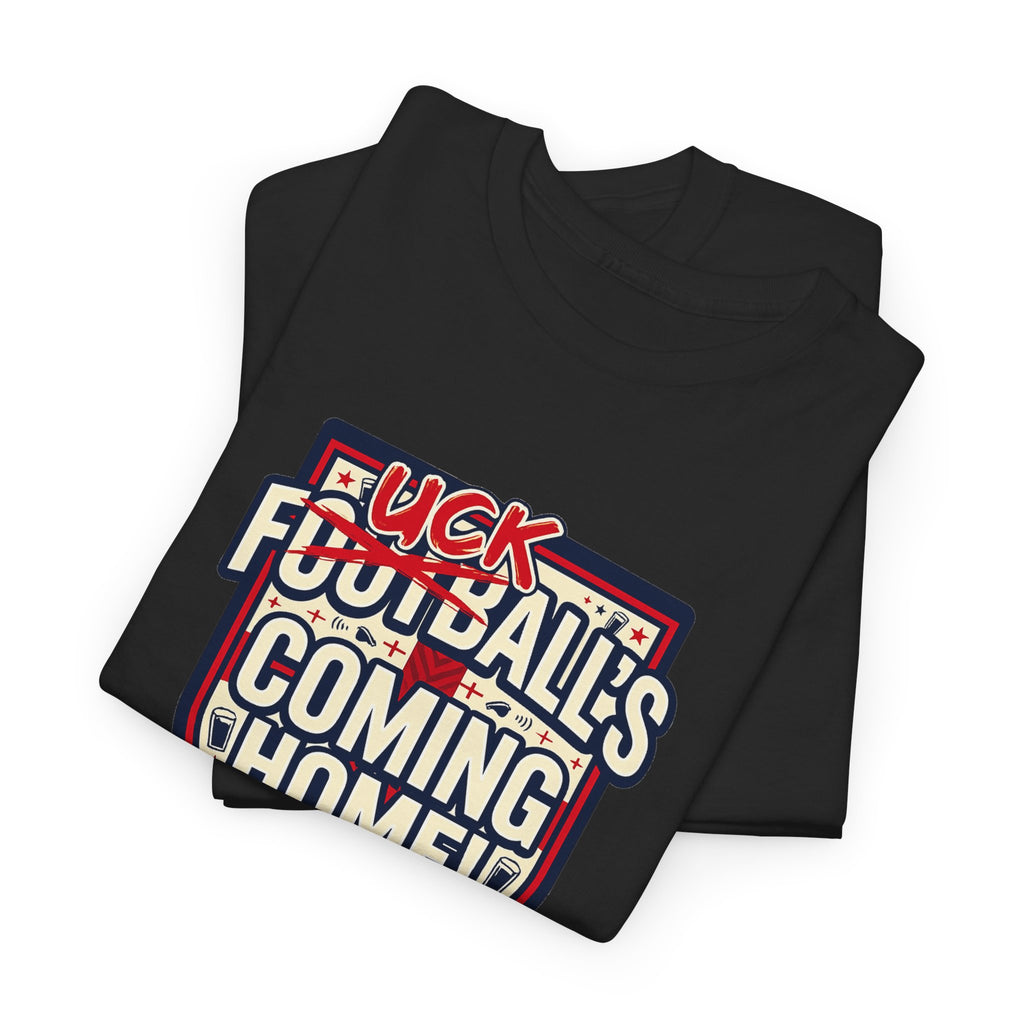 Provocative 'F*ck All's Football's Coming Home' Graphic Tee