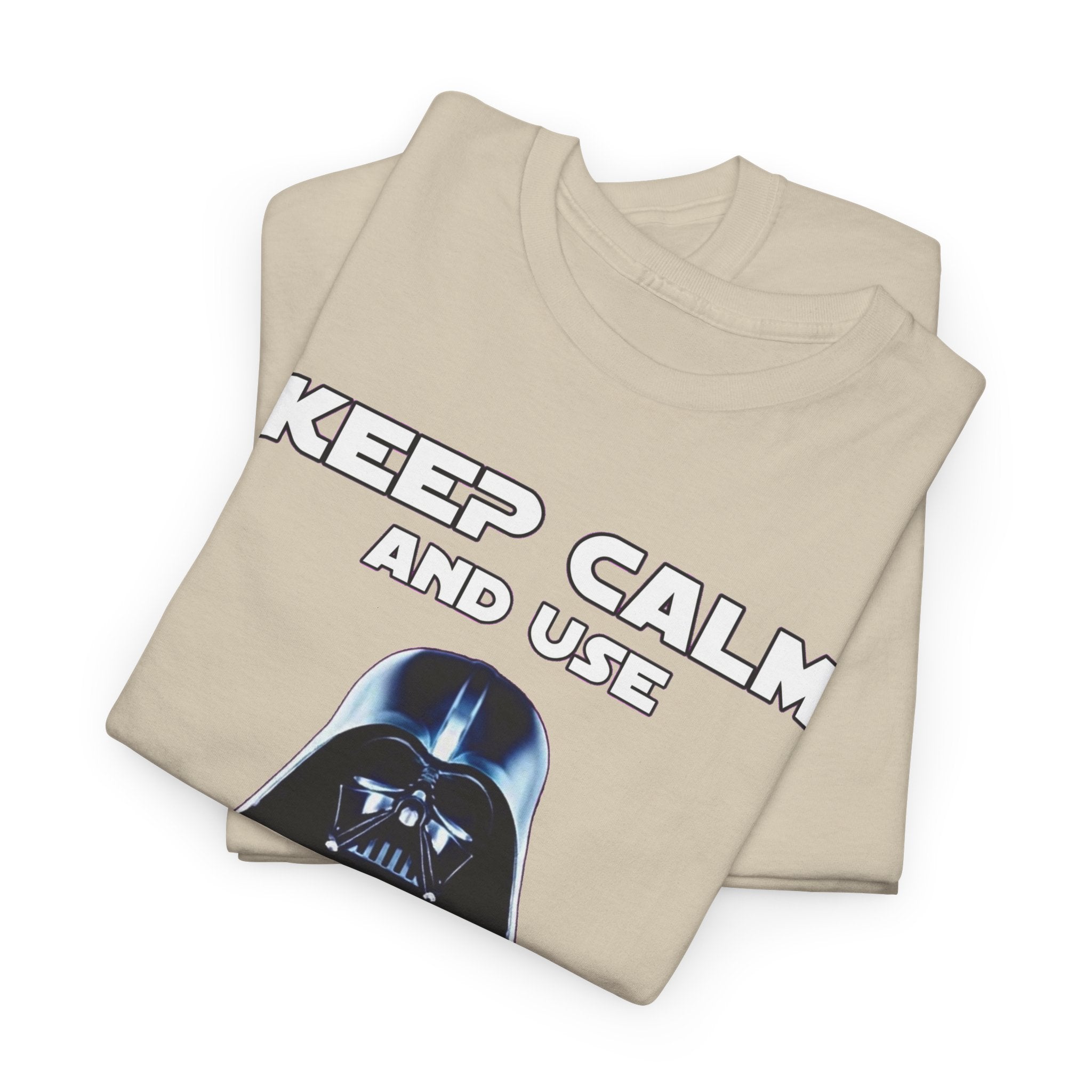 Keep Calm and Use The Force T-Shirt