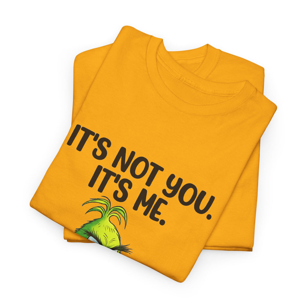 Grinch "It's Not You, It's Me" T-Shirt