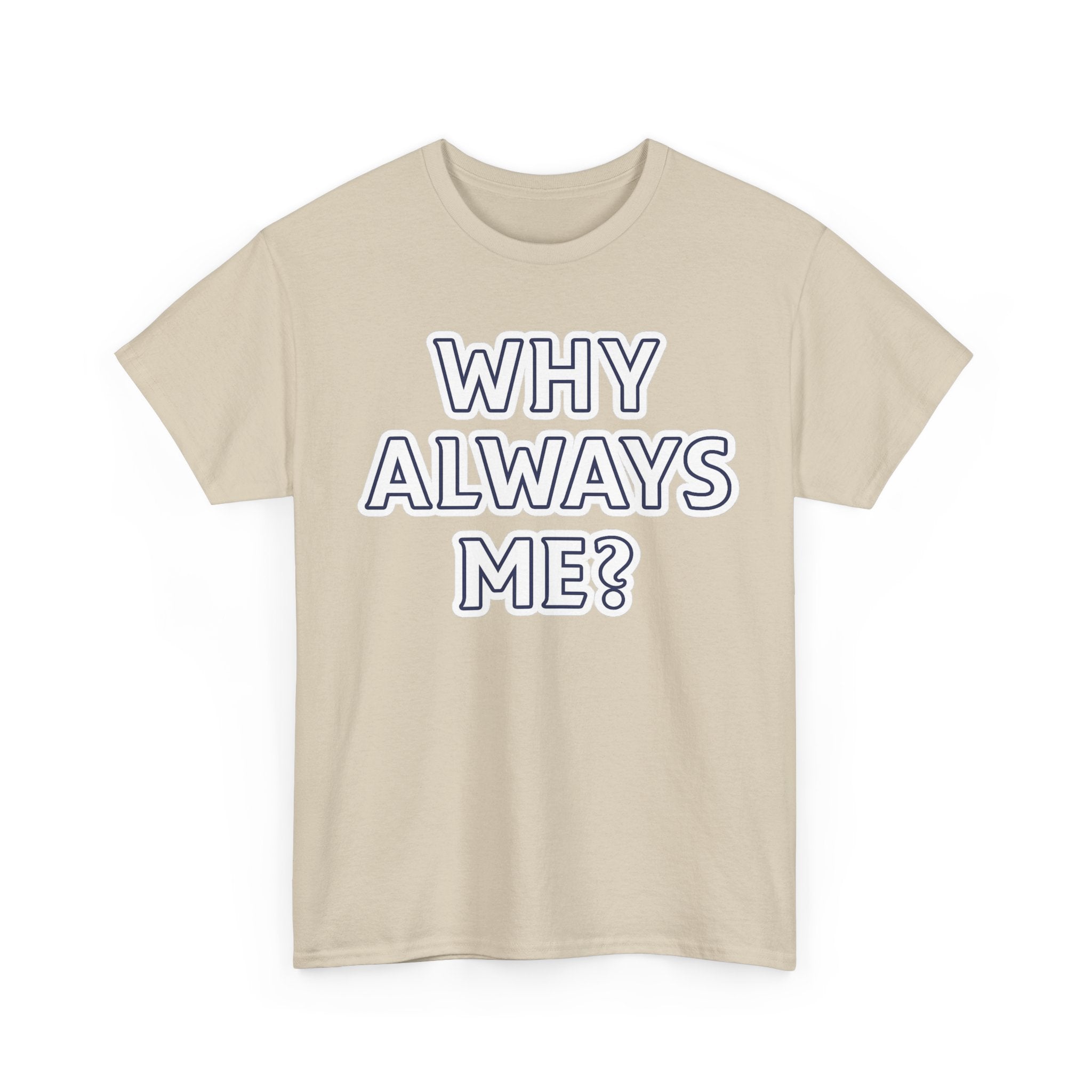 "Why Always Me?" Manchester City Inspired Graphic Tee