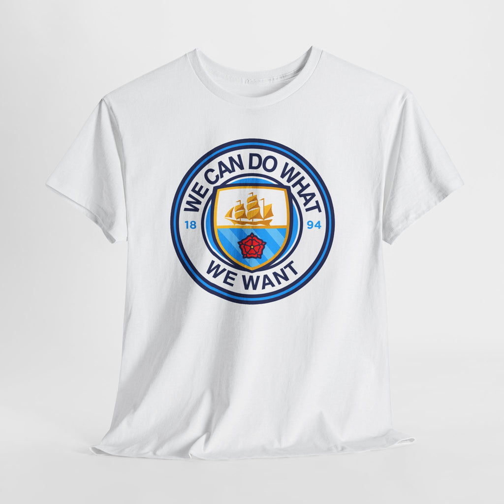 We Can Do What We Want Manchester  City Graphic Cotton T-Shirt