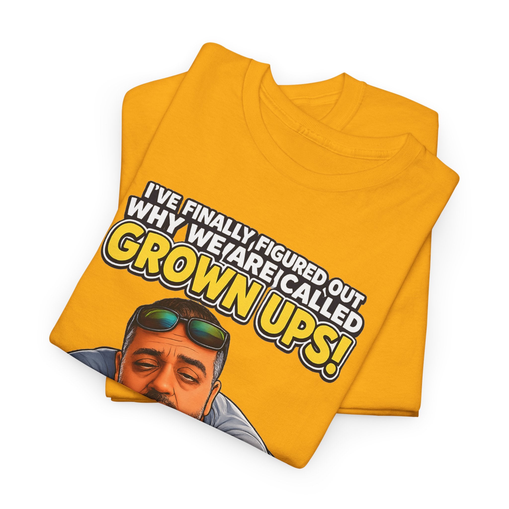 Funny "Grown Ups" T-Shirt — "We Groan Every Time We Get Up" Graphic Tee