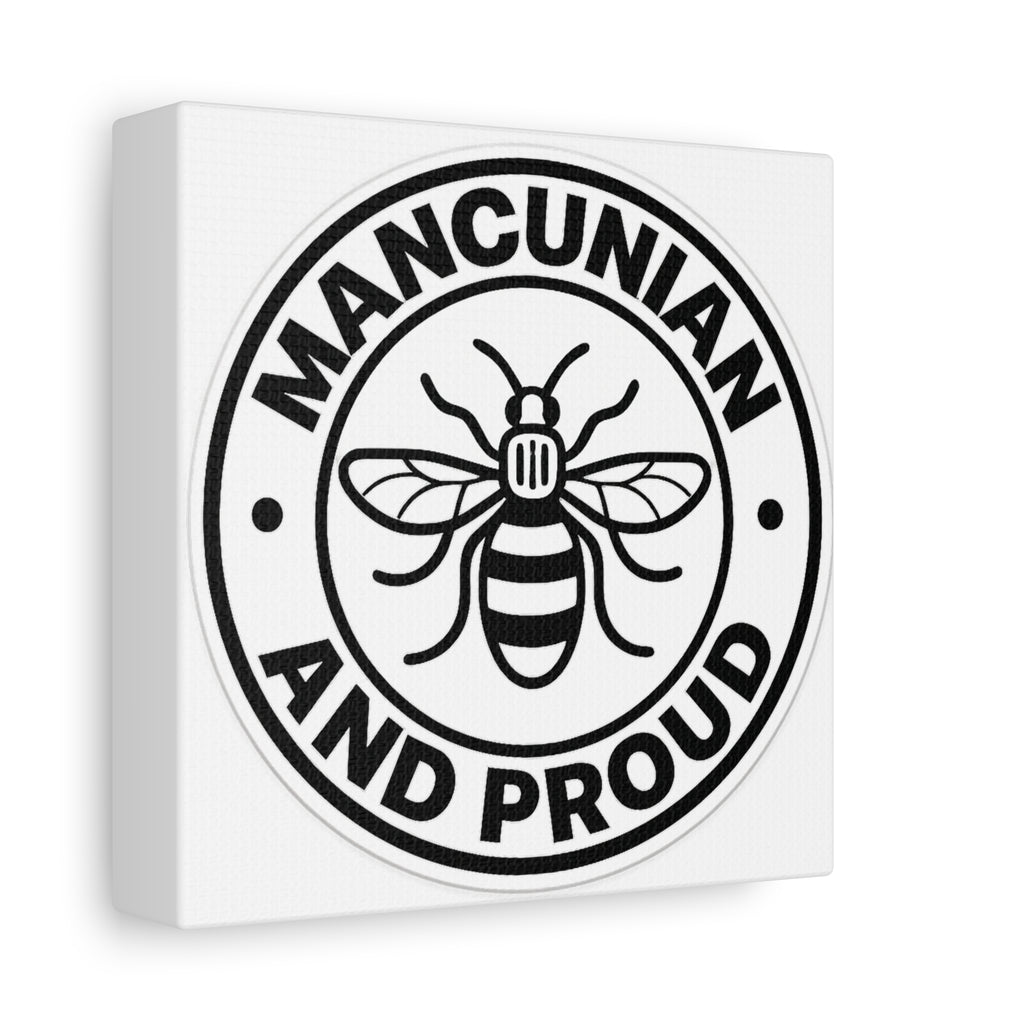 Matte Canvas: "Mancunian And Proud" Manchester Bee Wall Art