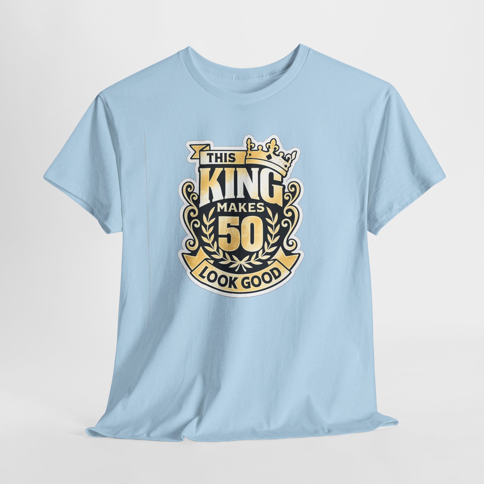 50th Birthday King T-Shirt – "This King Makes 50 Look Good"