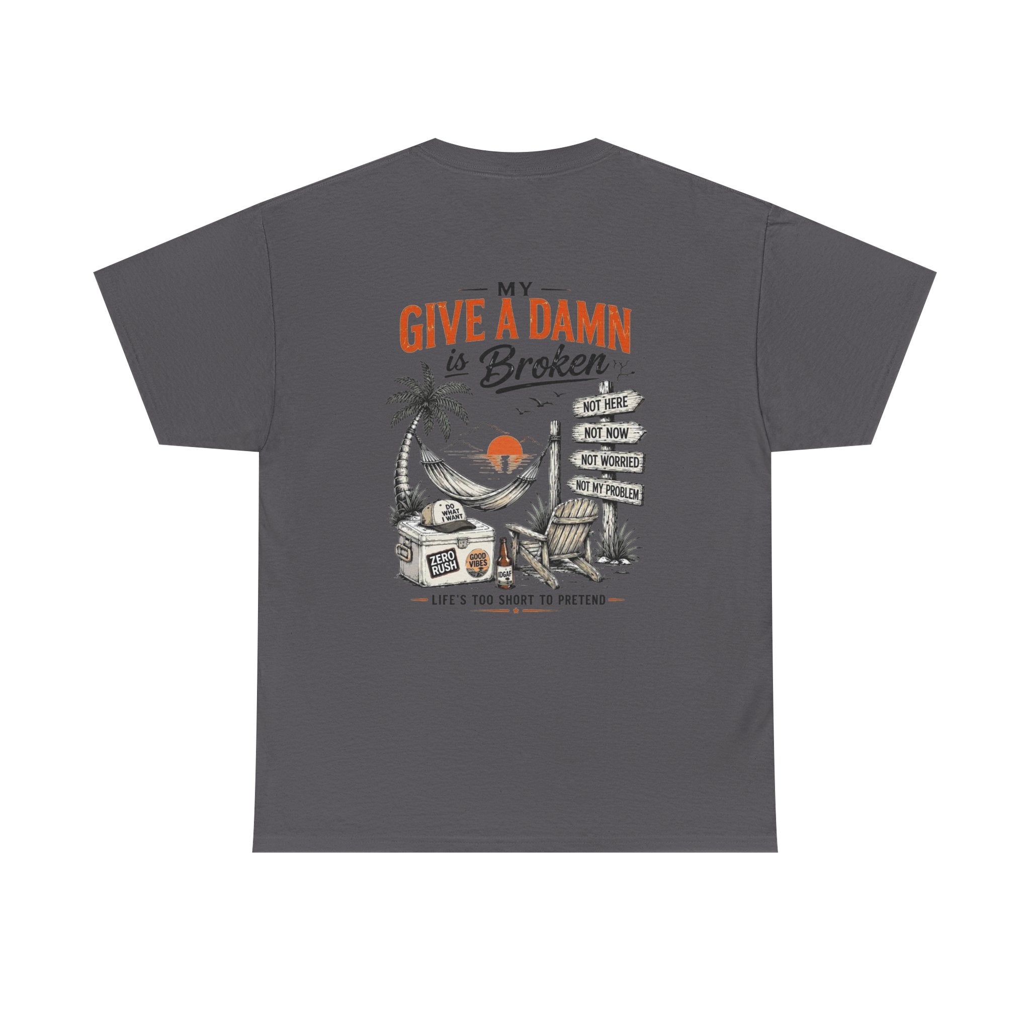 T-Shirt — “Too Old to Care” / “My Give a Damn is Broken” Vintage Beach Graphic Tee