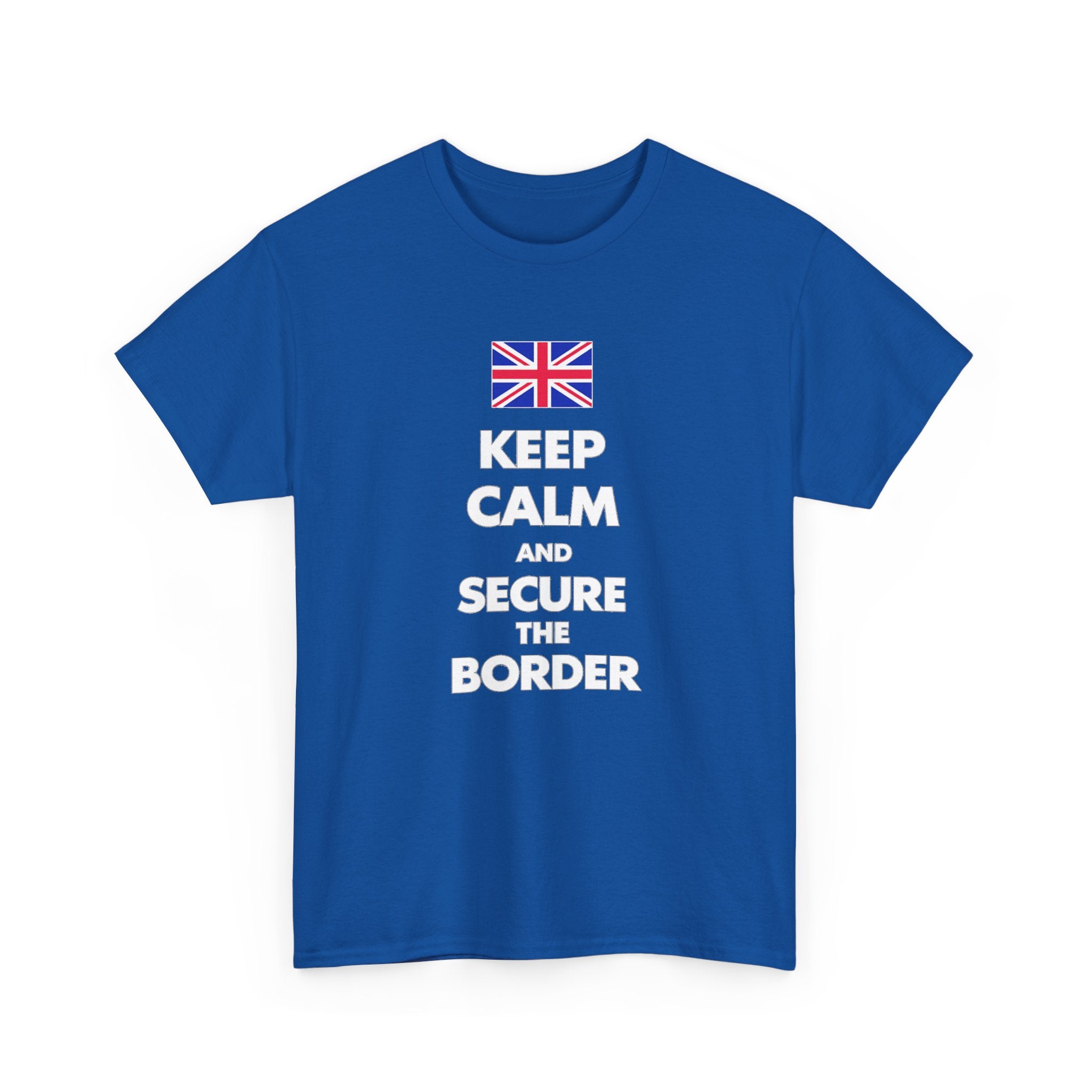 Keep Calm and Secure the Border T-Shirt
