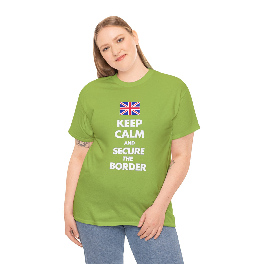 Keep Calm and Secure the Border T-Shirt