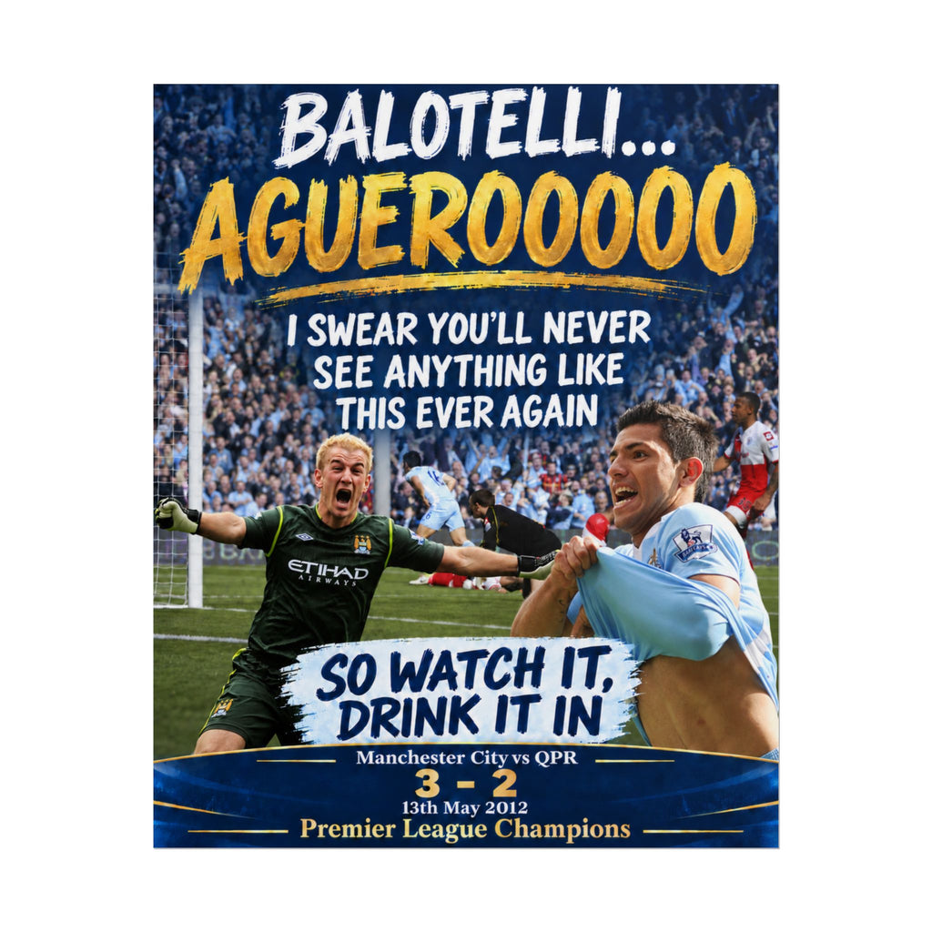 Aguerooo Balotelli Poster – Manchester City 2012 Premier League Celebration Print