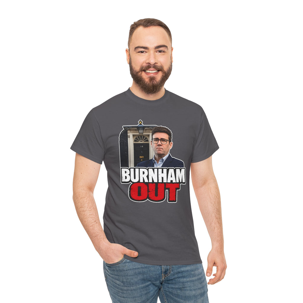 Andy Burnham Out Political Satire T‑Shirt — "Burnham Out" Protest Tee