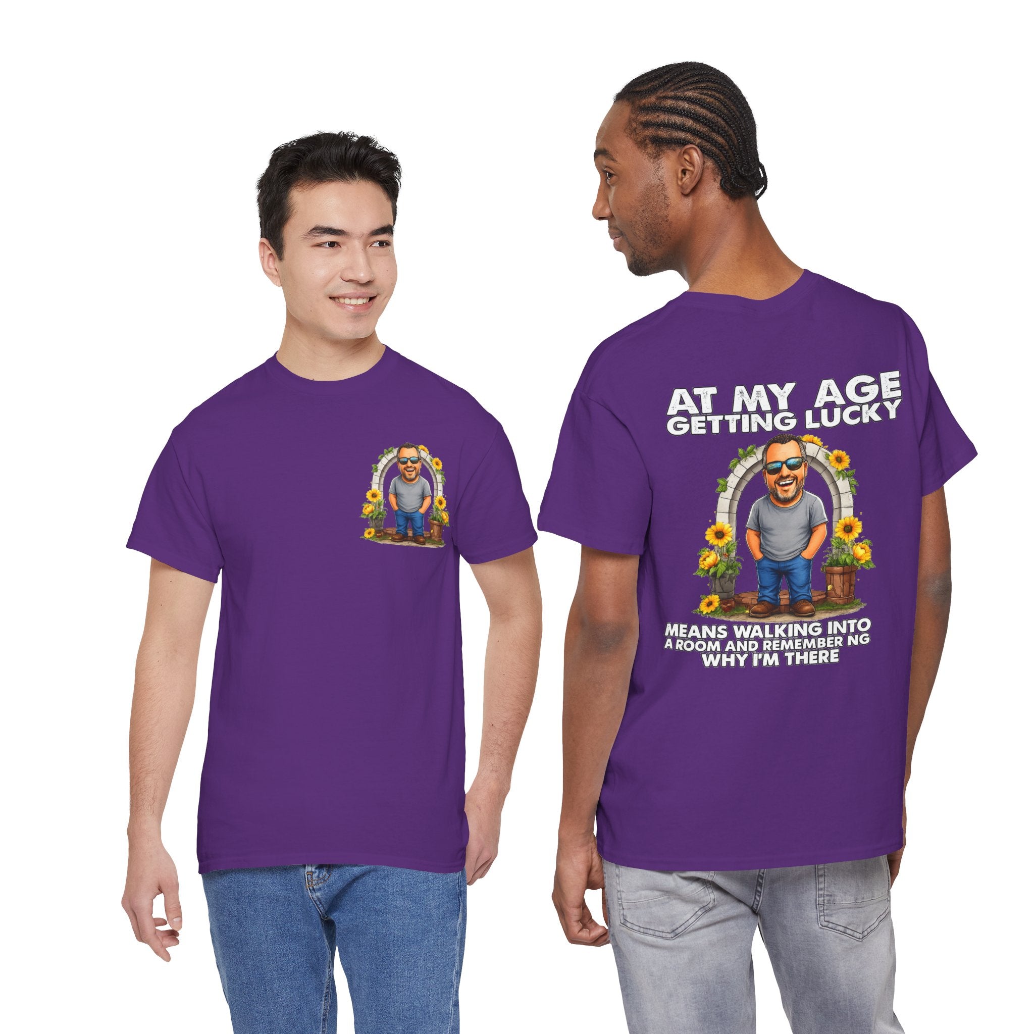 Funny Senior Tee — “At My Age Getting Lucky Means Walking Into a Room and Remembering Why I’m There”