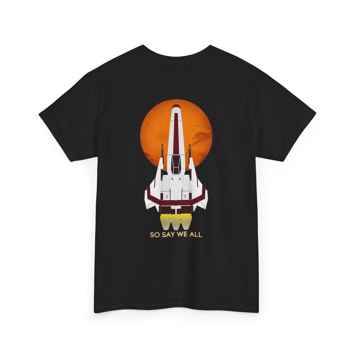 Battlestar Galactica Graphic Tee — "So Say We All" Viper Ship Sci‑Fi T‑Shirt