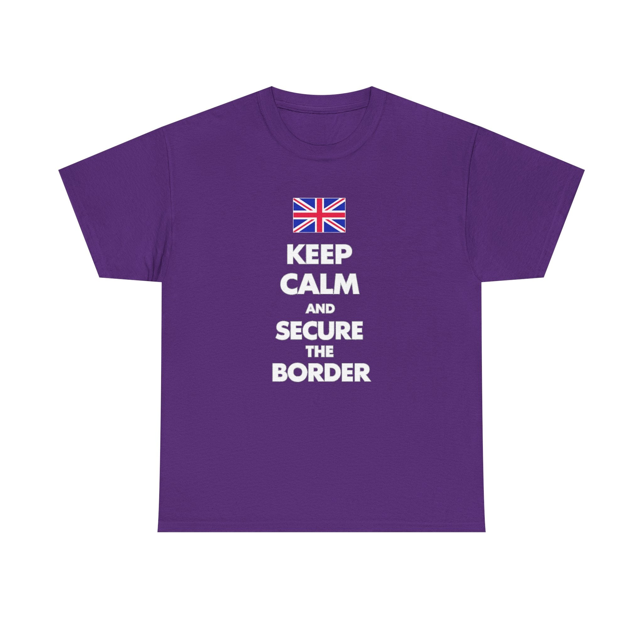 Keep Calm and Secure the Border T-Shirt