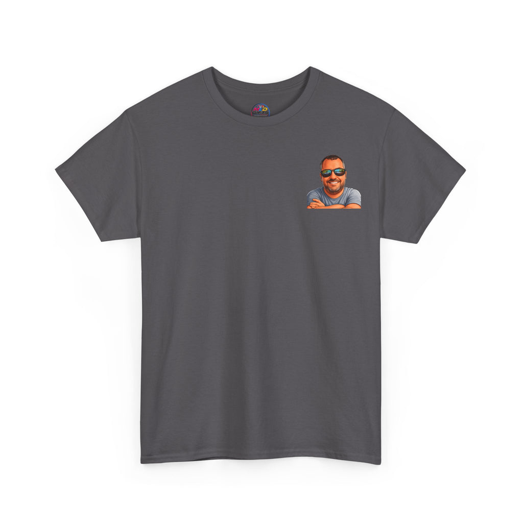 Funny Graphic Tee — “Whatever I Did to Piss You Off, Please Let Me Know So I Can Do It Again”