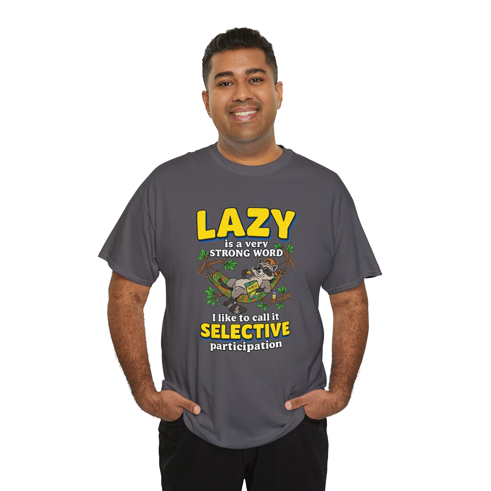 Lazy Is a Strong Word Tee — "Selective Participation" Funny Sloth T-Shirt