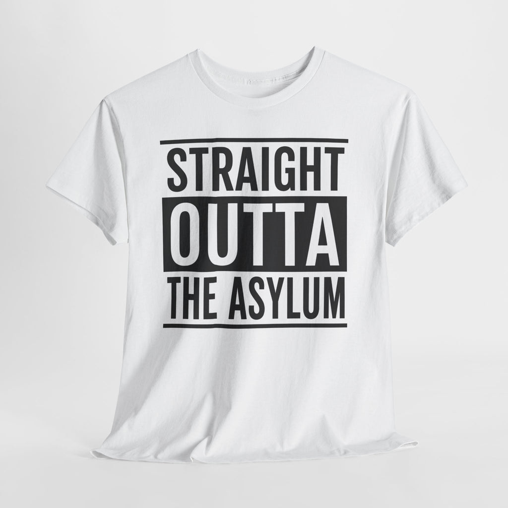 Straight Outta the Asylum T-Shirt – Graphic Statement Tee