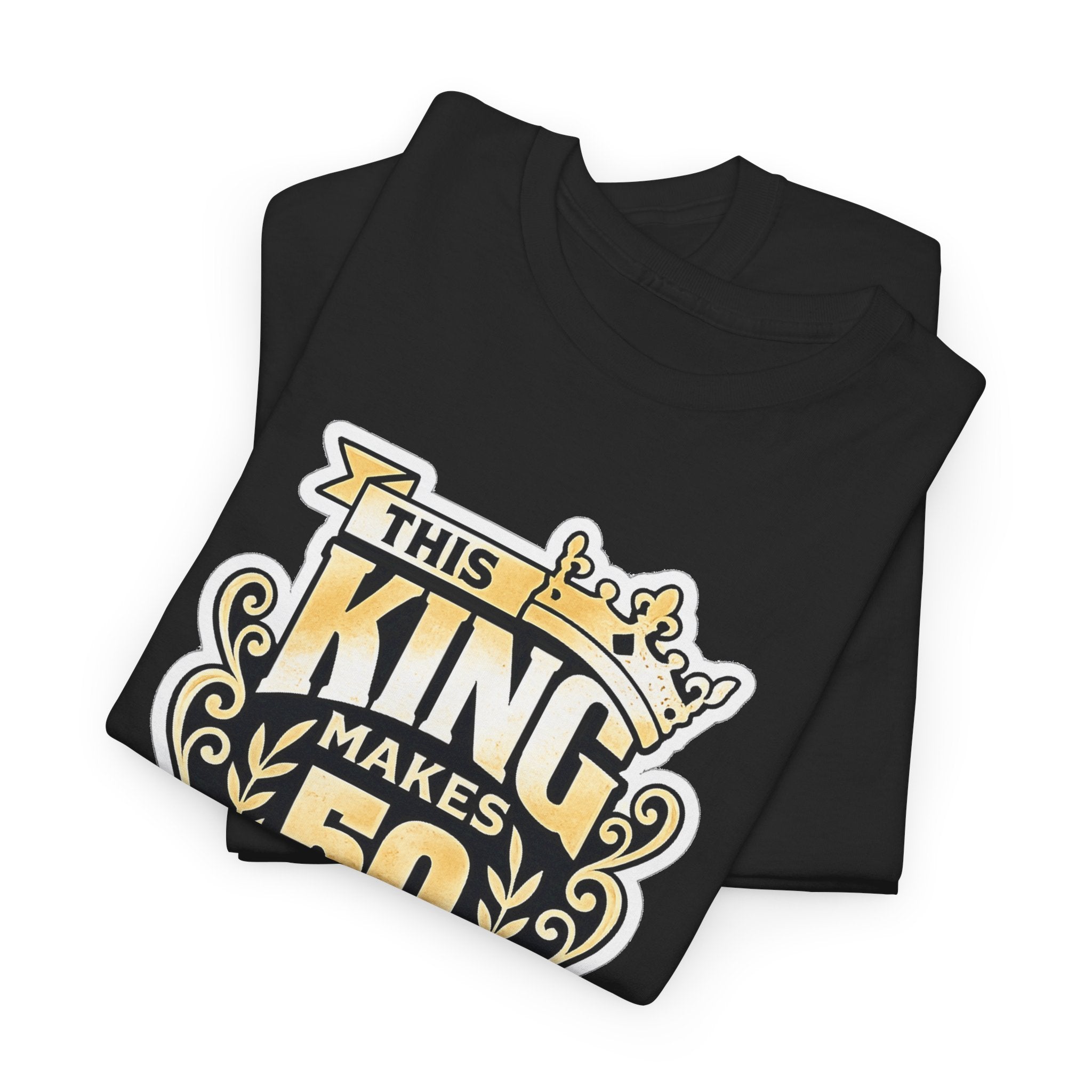 50th Birthday King T-Shirt – "This King Makes 50 Look Good"