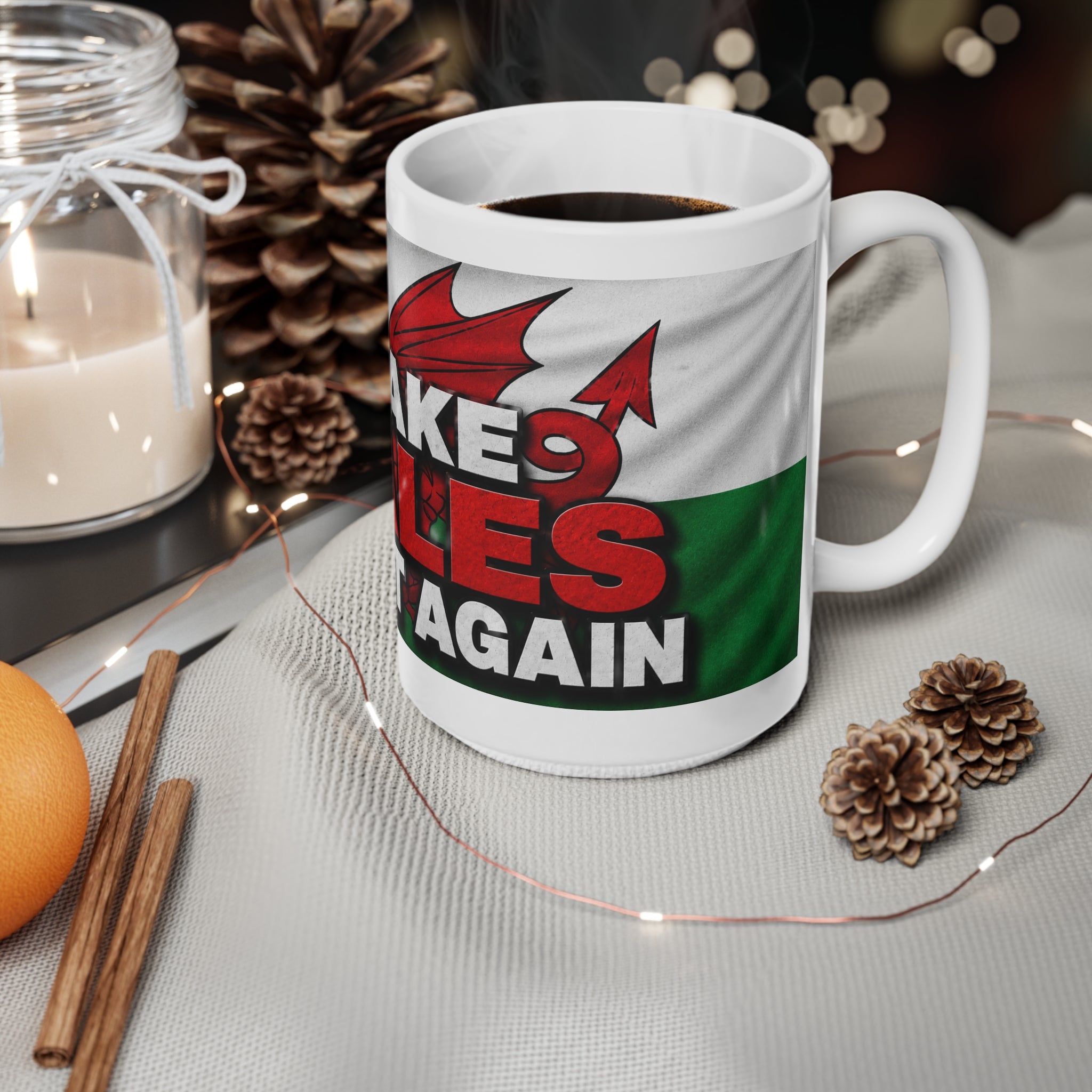 Make Wales Great Again Ceramic Mug — Welsh Flag & Dragon Coffee Cup (11oz/15oz)