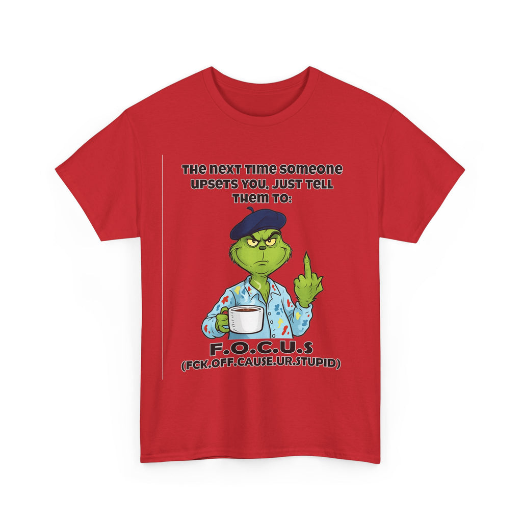 Funny F.O.C.U.S. T-Shirt — Sarcastic Cartoon Middle Finger Tee (The Next Time Someone Upsets You, Just Tell Them To: F.O.C.U.S.)