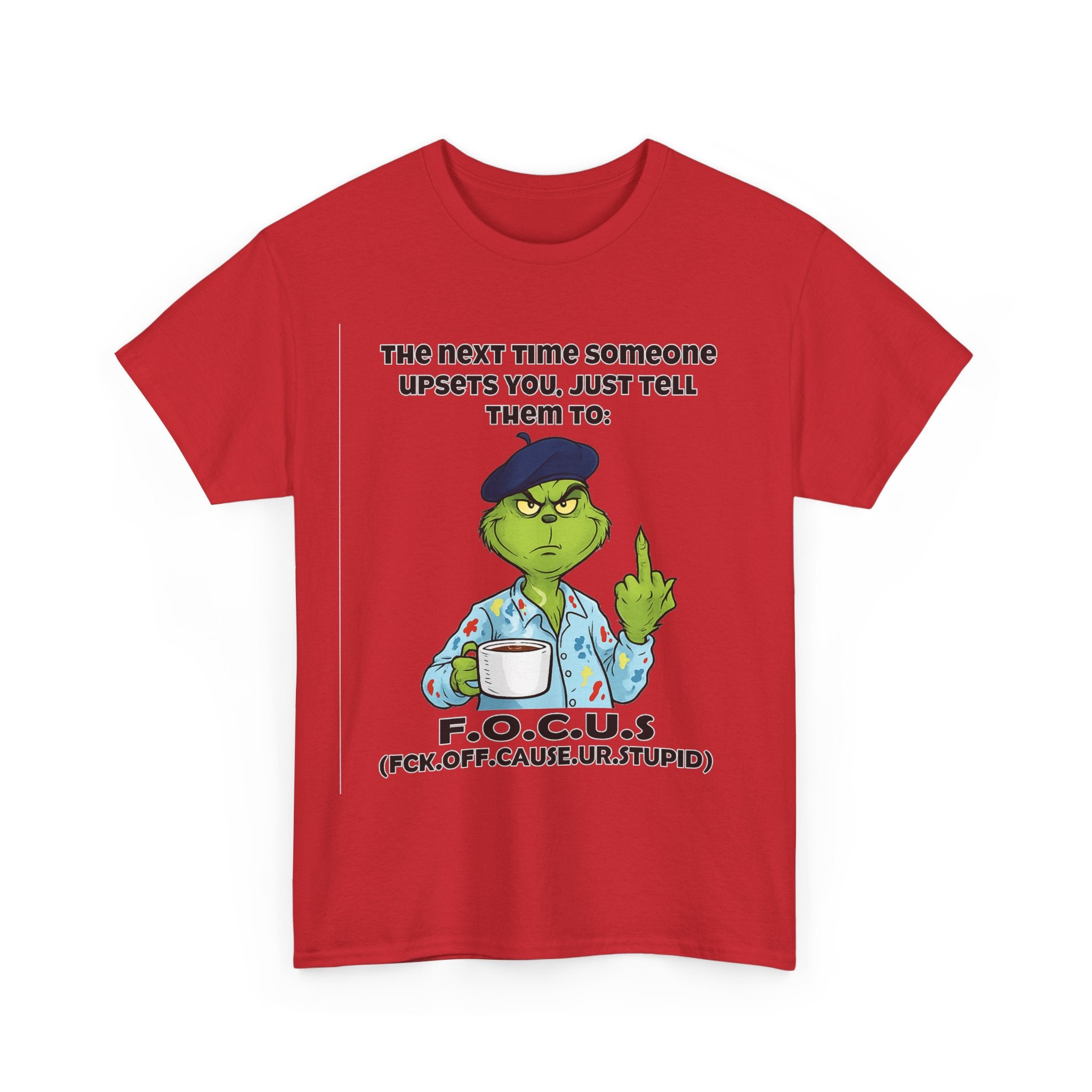 Funny F.O.C.U.S. T-Shirt — Sarcastic Cartoon Middle Finger Tee (The Next Time Someone Upsets You, Just Tell Them To: F.O.C.U.S.)