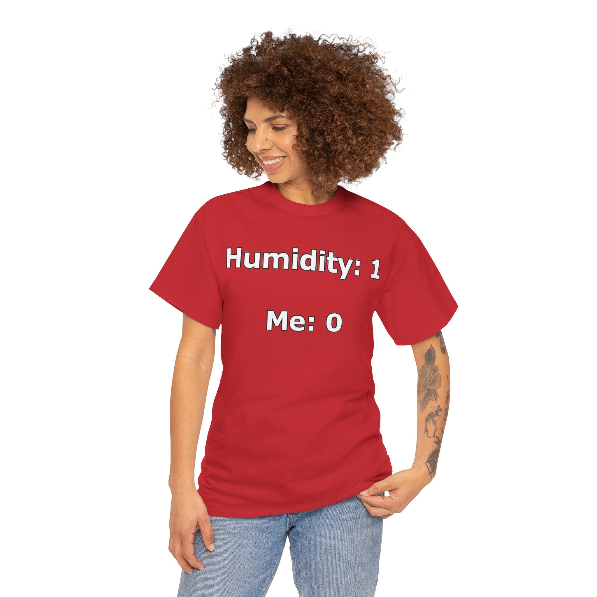 Humidity: 1 Me: 0 T-Shirt — Funny Dry Skin / Low Humidity Graphic Tee