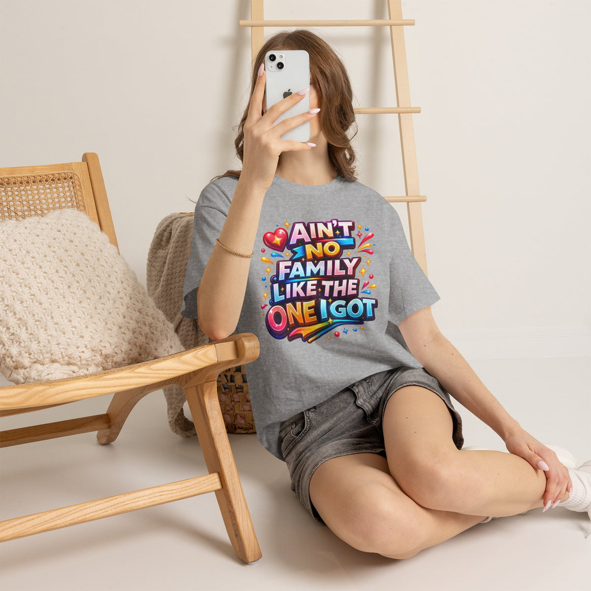 Ain't No Family Like The One I Got Cotton T-Shirt