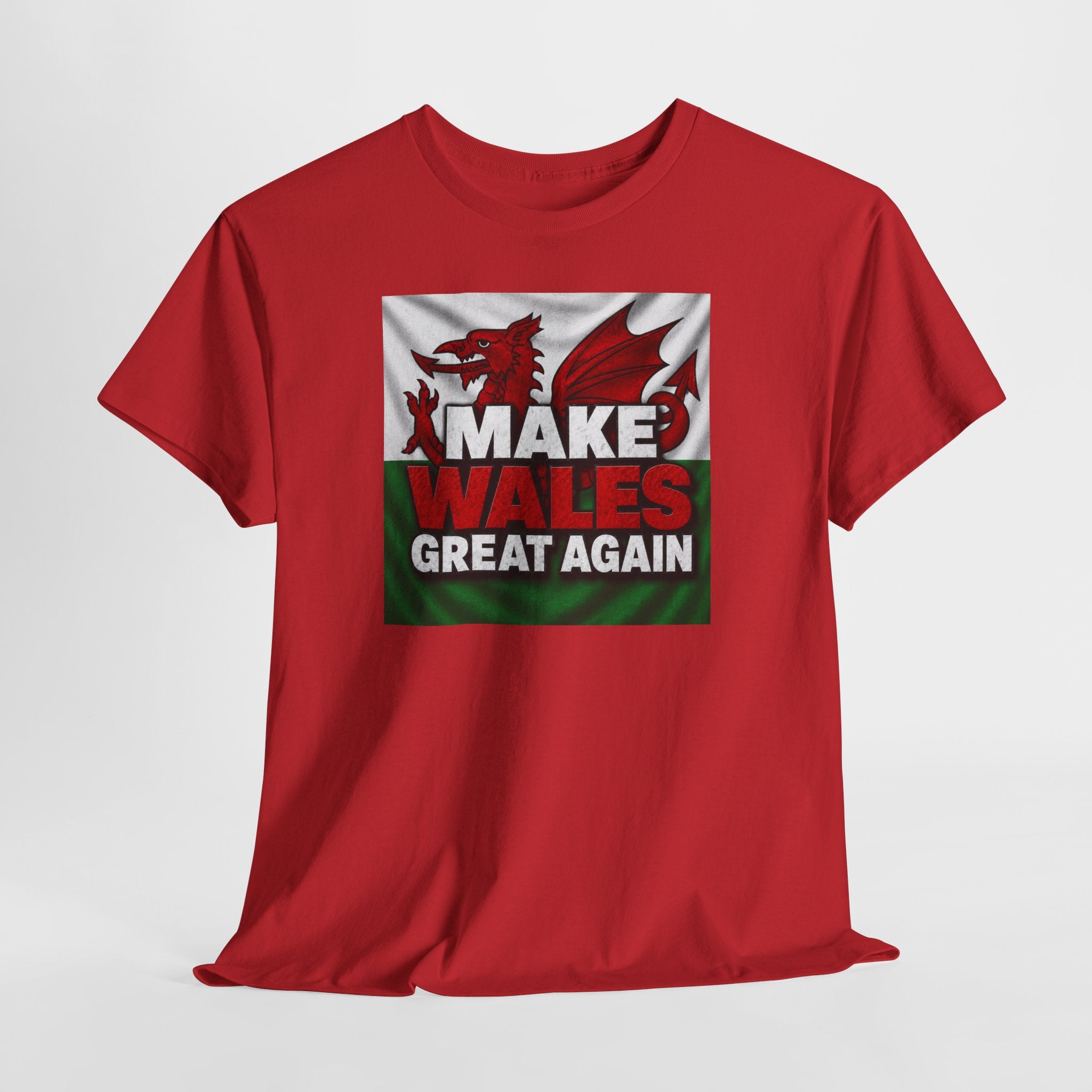 Make Wales Great Again T-Shirt — Welsh Flag Dragon Political Slogan Tee